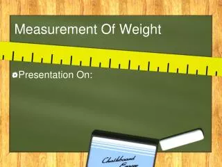 Measurement Of Weight