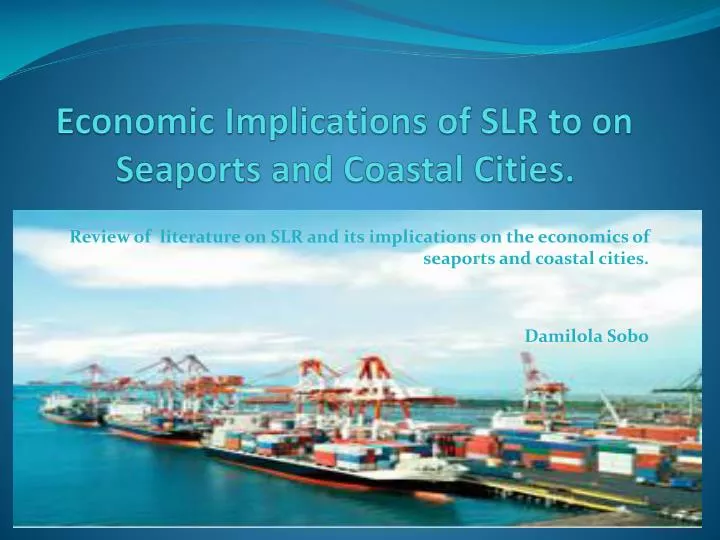economic implications of slr to on seaports and coastal cities