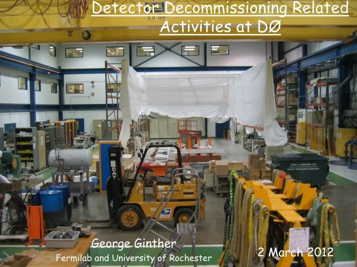 detector decommissioning related activities at d