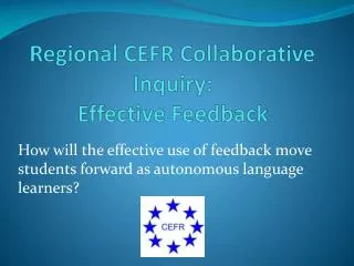 Regional CEFR Collaborative Inquiry: Effective Feedback