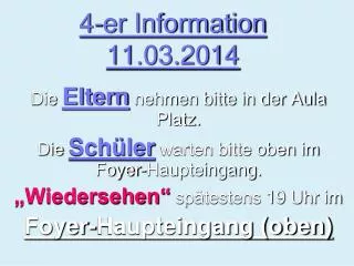 4-er Information 11.03.2014