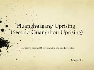 Huanghuagang Uprising (Second Guangzhou Uprising)