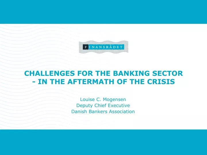 challenges for the banking sector in the aftermath of the crisis