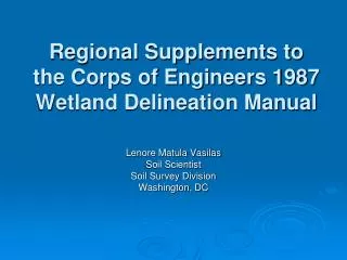 Regional Supplements to the Corps of Engineers 1987 Wetland Delineation Manual