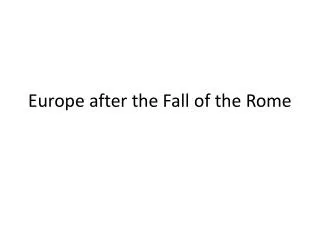 Europe after the Fall of the Rome