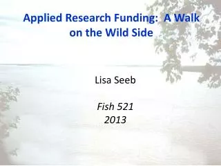 Applied Research Funding: A Walk on the Wild Side