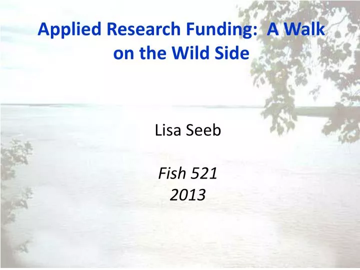 applied research funding a walk on the wild side