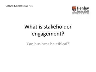 What is stakeholder engagement?