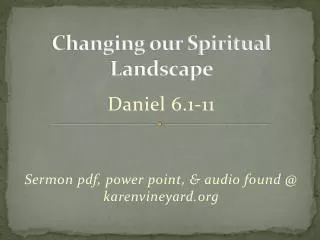 Changing our Spiritual Landscape
