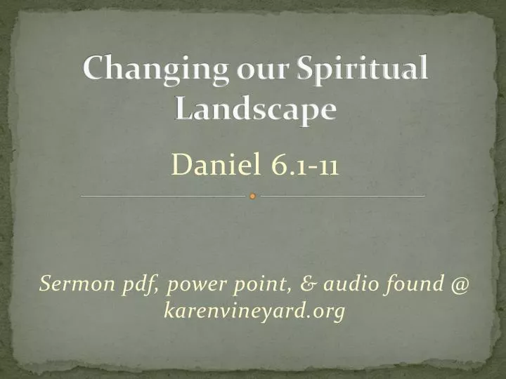 changing our spiritual landscape