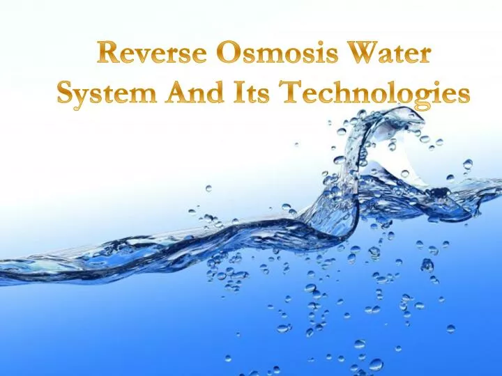 reverse osmosis water system and its technologies