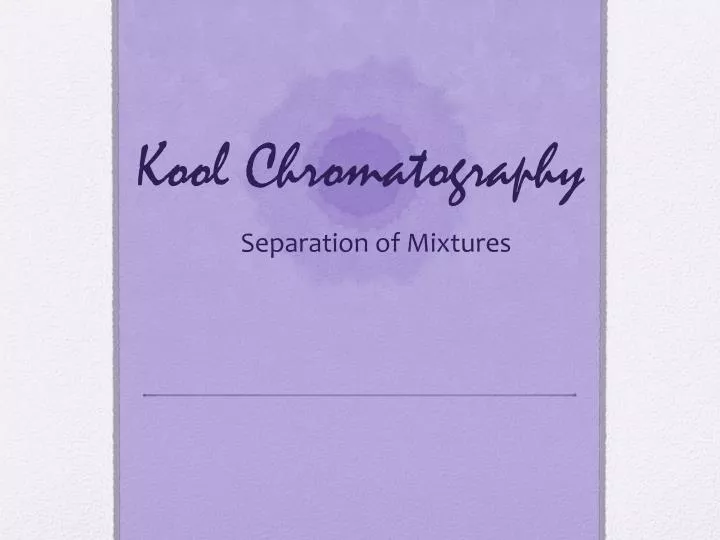 kool chromatography
