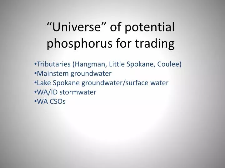 universe of potential phosphorus for trading