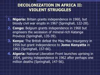 DECOLONIZATION IN AFRICA II: VIOLENT STRUGGLES