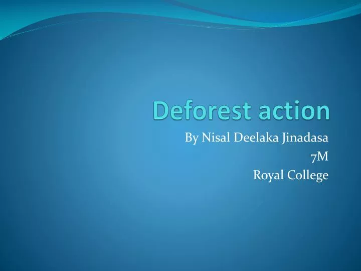 deforest action