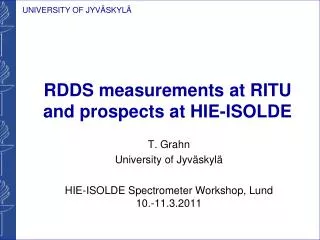 RDDS measurements at RITU and prospects at HIE-ISOLDE