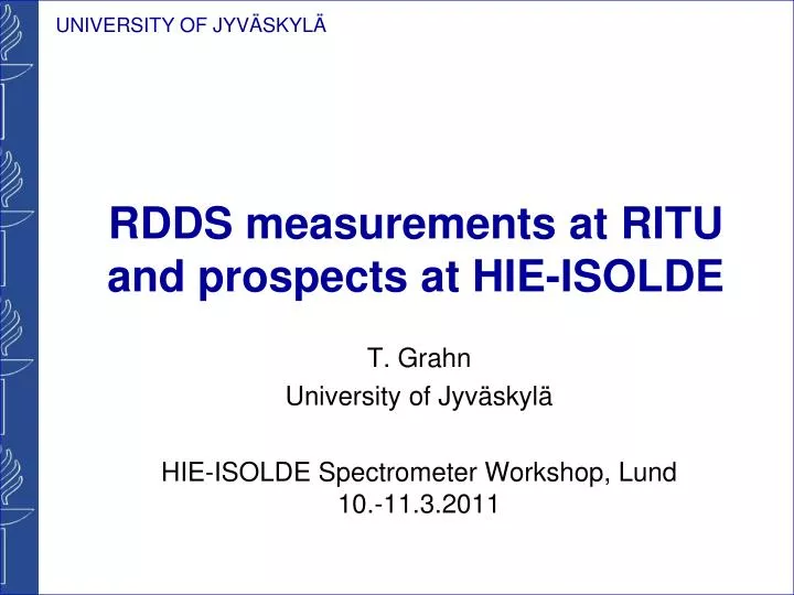 rdds measurements at ritu and prospects at hie isolde
