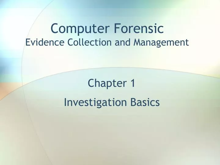 chapter 1 investigation basics