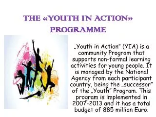 THE «YOUTH IN ACTION» PROGRAMME