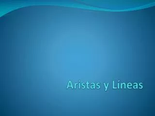  Aristas y Líneas