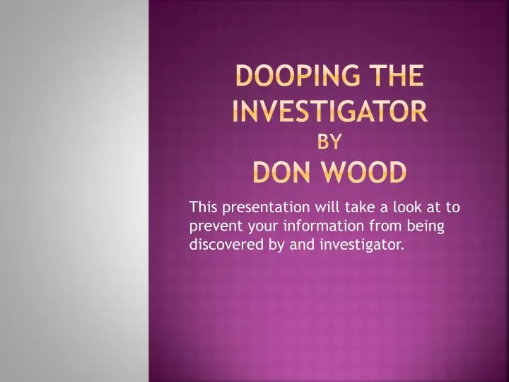 dooping the investigator by don wood