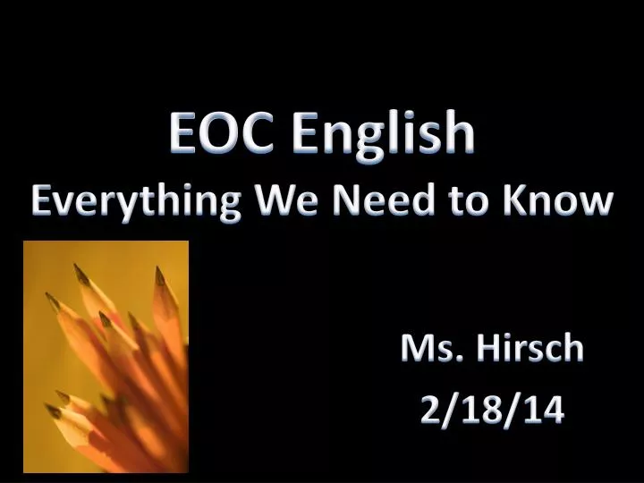 eoc english everything we need to know
