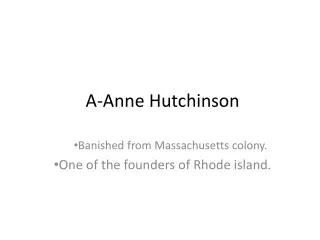 A- A nne Hutchinson