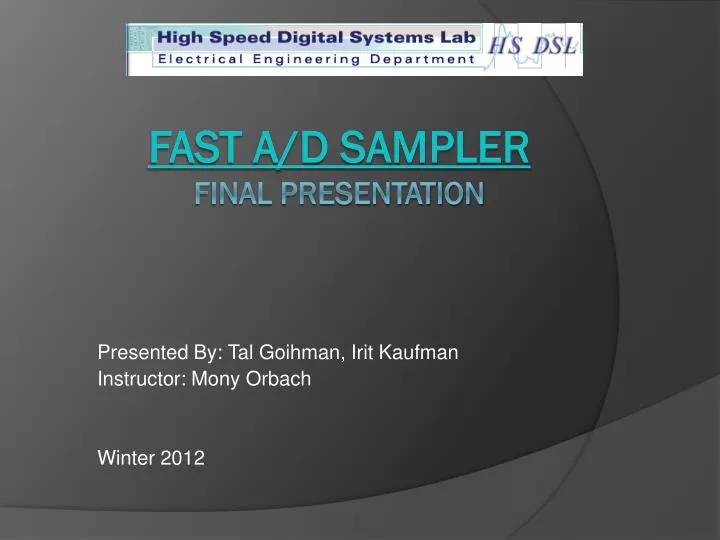 presented by tal goihman irit kaufman instructor mony orbach winter 2012