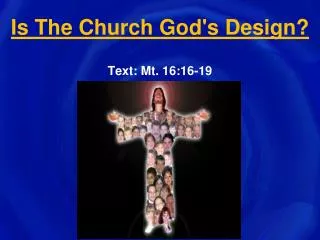 Is The Church God's Design?