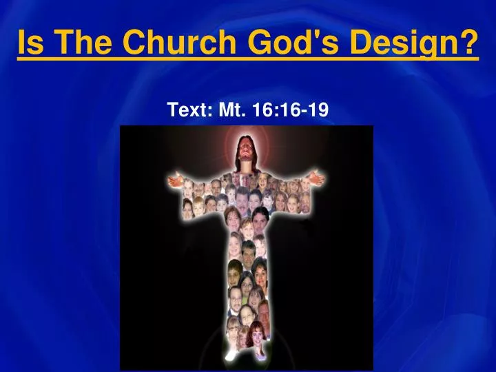 is the church god s design