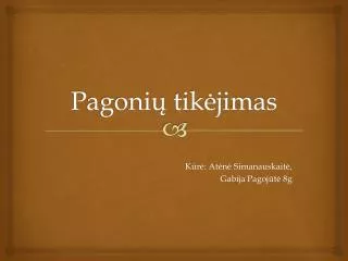 pagoni tik jimas