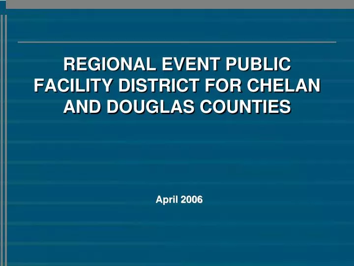 regional event public facility district for chelan and douglas counties
