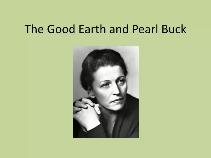 the good earth and pearl buck