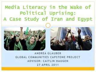Media Literacy in the Wake of Political Uprising: A Case Study of Iran and Egypt