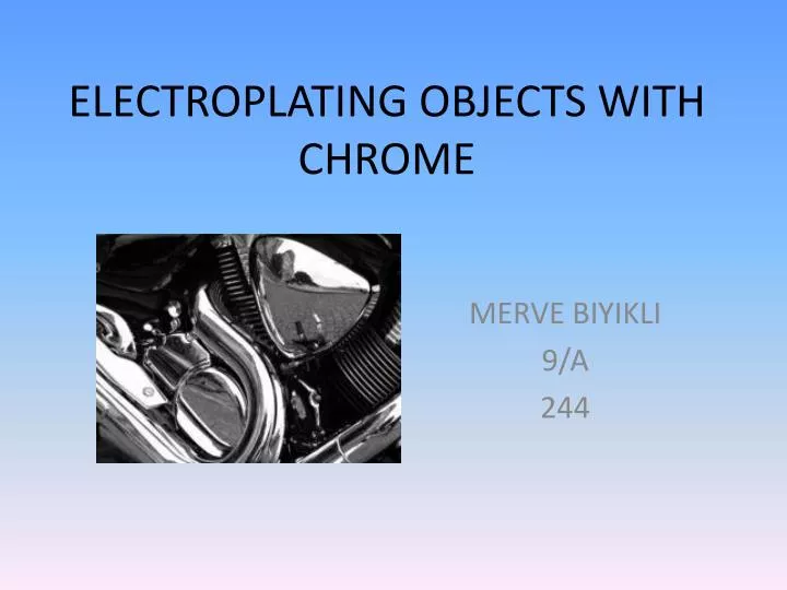 electroplating objects with chrome