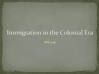 Immigration in the Colonial Era