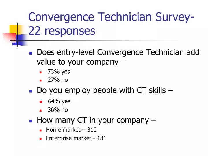 convergence technician survey 22 responses
