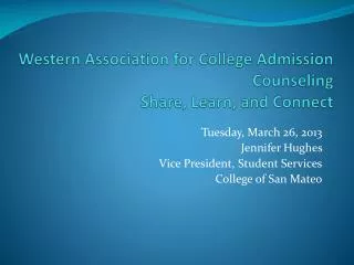 Western Association for College Admission Counseling Share, Learn, and Connect