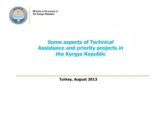 Some aspects of Technical Assistance and priority projects in the Kyrgyz Republic
