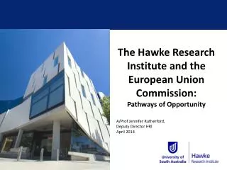 The Hawke Research Institute and the European Union Commission: Pathways of Opportunity