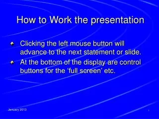 How to Work the presentation