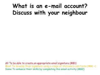 What is an e-mail account? Discuss with your neighbour