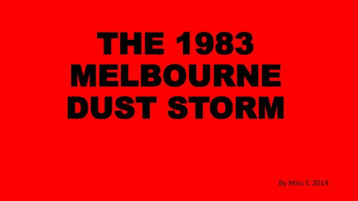 the 1983 melbourne dust storm