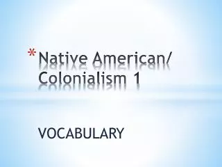 Native American/ Colonialism 1