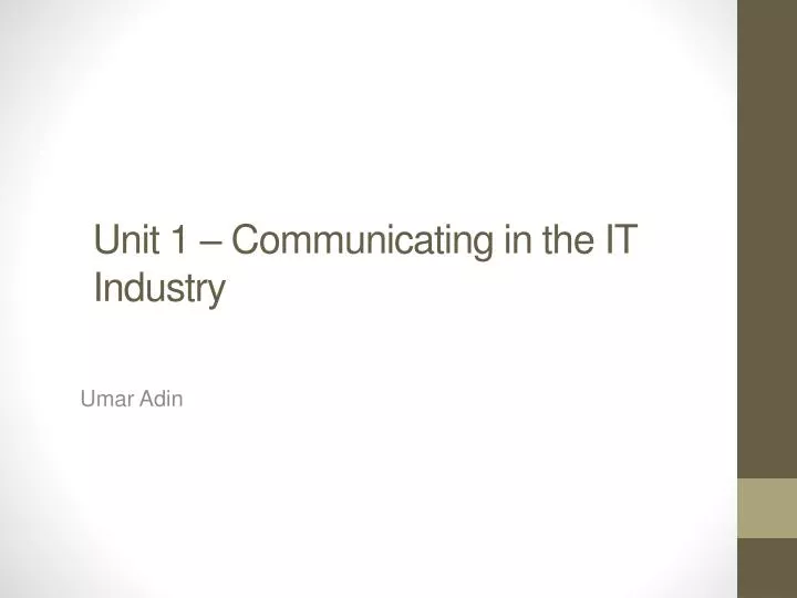 unit 1 communicating in the it industry