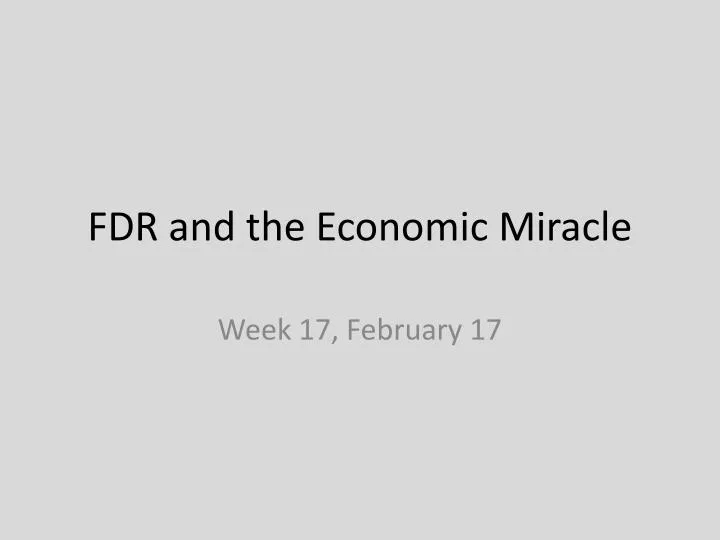 fdr and the economic miracle