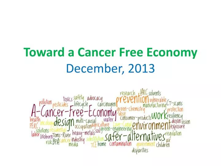 toward a cancer free economy december 2013
