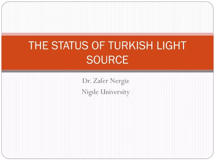 the status of turkish light source