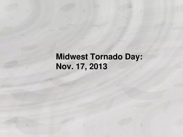midwest tornado day nov 17 2013