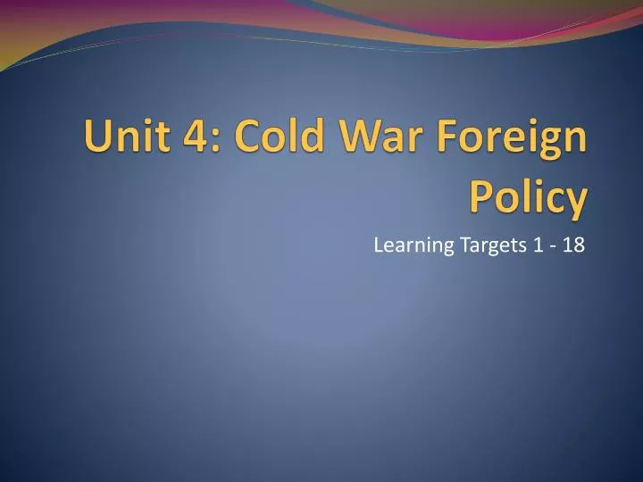 unit 4 cold war foreign policy